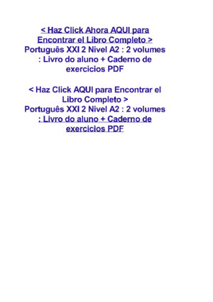 Português XXI 2 Nivel A2 _ 2 volumes _ Livro do aluno + Caderno de exerciciospdf