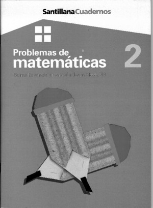 Problemas Matematicas-02 Santillana Cuadernos
