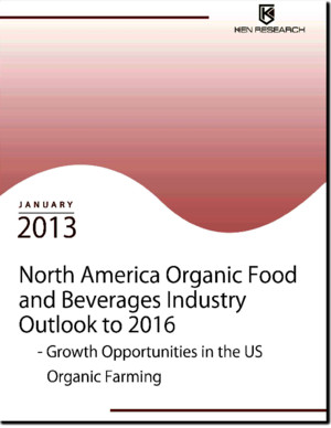 North America Organic Food and Beverages Industry Outlook to 2016 - Growth Opportunities in the US Organic Farming by ankur38
