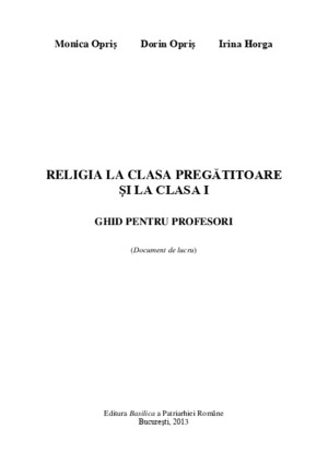 Religia La Clasa Pregatitoare Si La Clasa I - Ghid Pentru Profesori - Document de Lucru