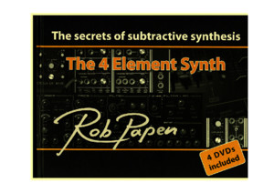 Rob Papen - The Secrets of Subtractive Synthesis - The 4 Element Synth (2012)