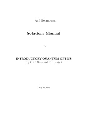 Solutions Manual To INTRODUCTORY QUANTUM OPTICS By C C Gerry and P L Knight