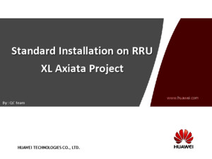 Standard Installation on RRU_XL Axiata Project v 1 3