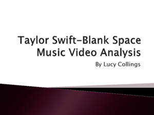 Taylor Swift-Blank Space Music Video Analysis