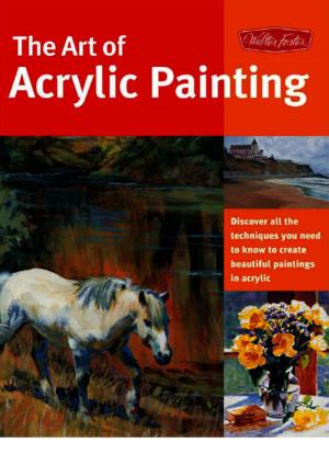 The Art of Acrylic Painting