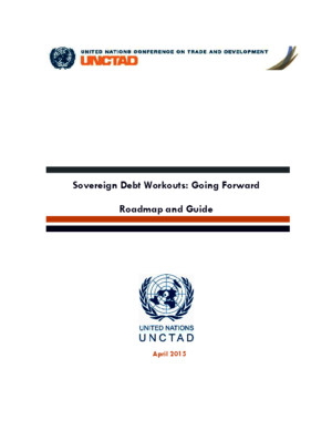 UNCTAD - Sovereign Debt Workouts- Going Forward Roadmap and Guide - April 2015