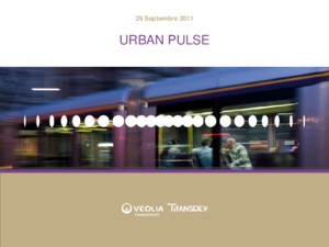 URBAN PULSE 29 Septembre 2011 URBAN PULSE2 Présentation Urban Pulse Contexte: le monde du transport en évolution Le concept Urban Pulse Démonstration