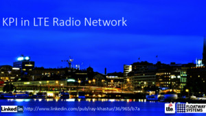 04LTE - KPI in LTE Radio Network