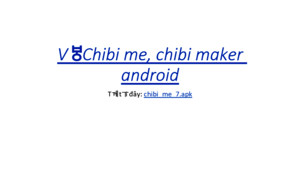 Vẽ chibi me, chibi maker android